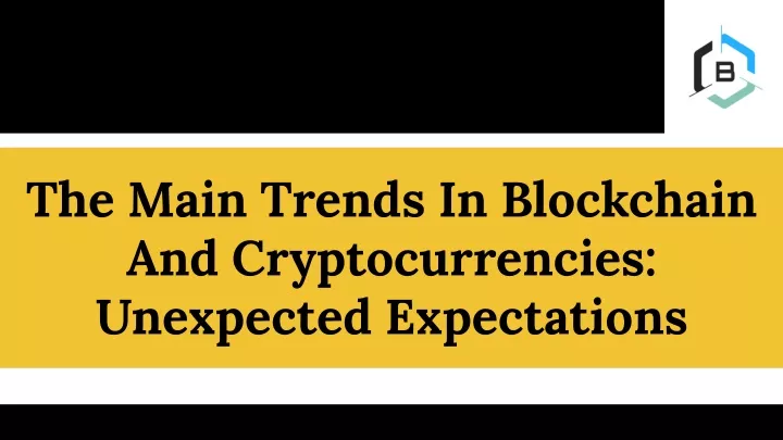 the main trends in blockchain