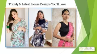Trendy & Latest Blouse Designs You’ll Love.