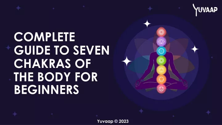 complete guide to seven chakras of the body for beginners