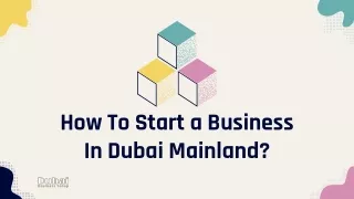 How To Start a Business In Dubai Mainland? |  971 589 500 125
