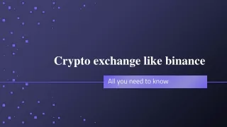 Binance clone script | All you need to know