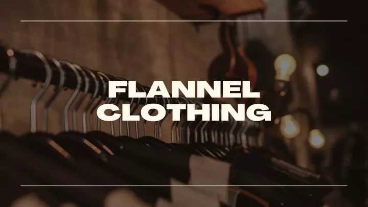flannel clothing