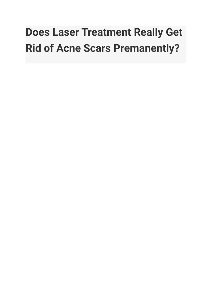 does laser treatment really get rid of acne scars