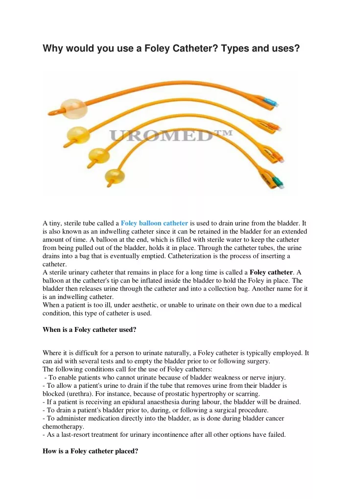 why would you use a foley catheter types and uses