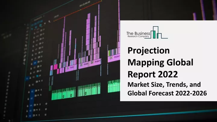 projection mapping global report 2022 market size