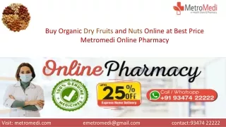 Buy Organic Dry Fruits and Nuts Online At Best Price – Metromedi Online Pharmacy