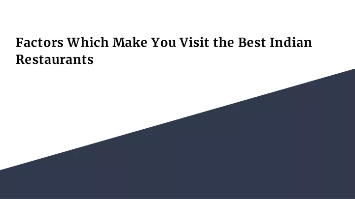 factors which make you visit the best indian restaurants