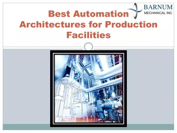 best automation architectures for production facilities