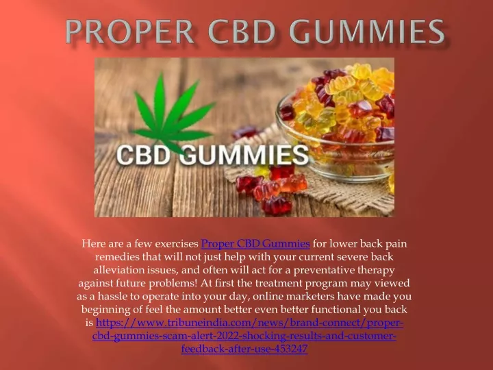 here are a few exercises proper cbd gummies