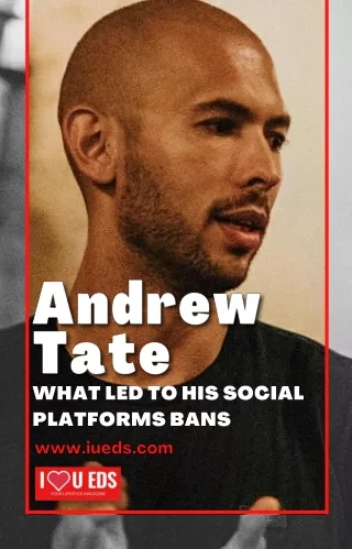 Why Andrew Tate Was Banned From Social Platforms