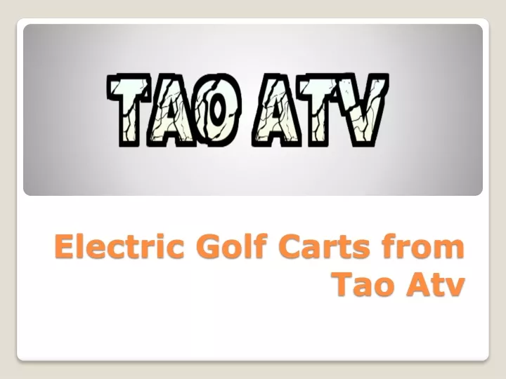 electric golf carts from tao atv