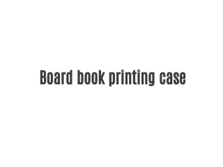 board book printing case at chinaprinting4u