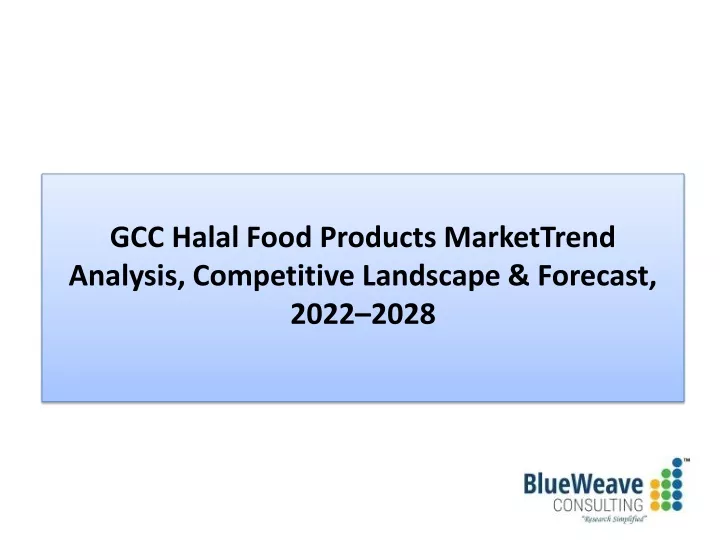 gcc halal food products market trend analysis