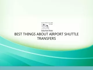 BEST THINGS ABOUT AIRPORT SHUTTLE TRANSFERS