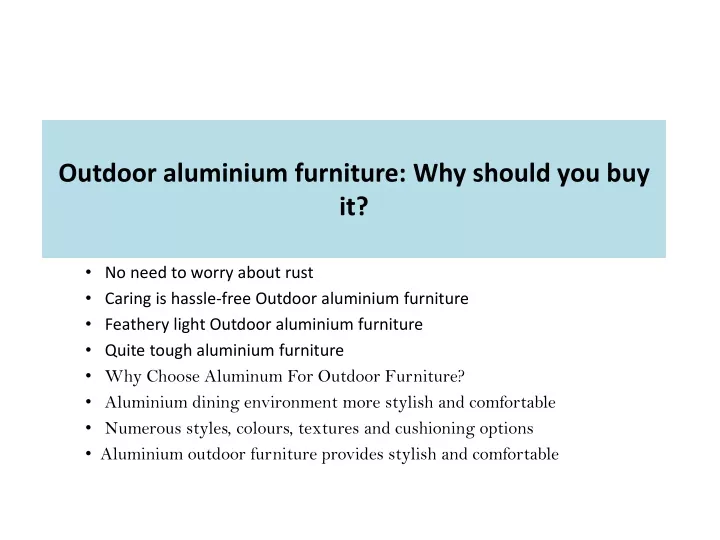 outdoor aluminium furniture why should you buy it
