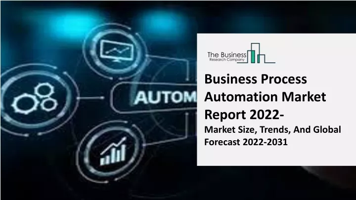 business process automation market report 2022