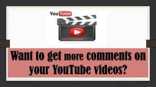 want to get more comments on your y outube videos