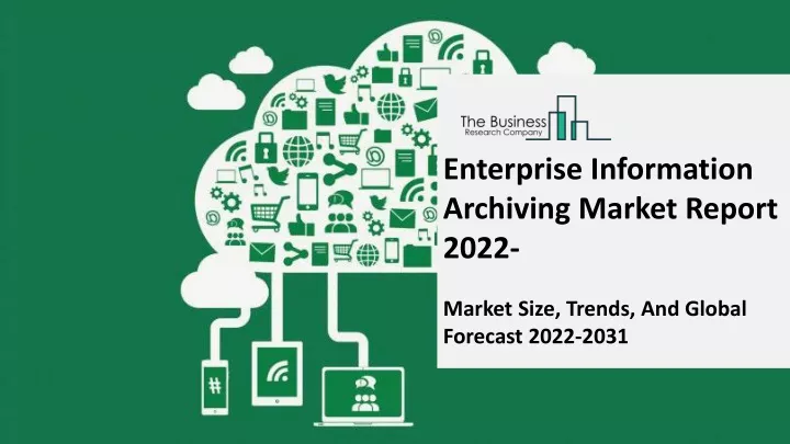 enterprise information archiving market report