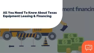 All You Need To Know About Texas Equipment Leasing & Financing