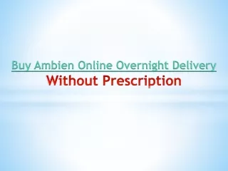 Buy Ambien Online Overnight Delivery Without Prescription