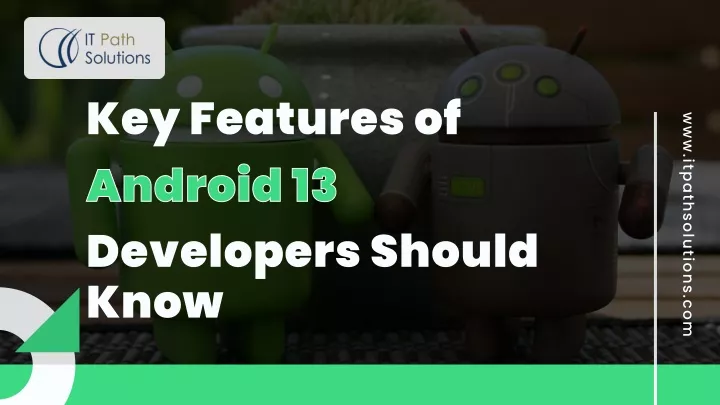 key features of android 13 android 13 developers