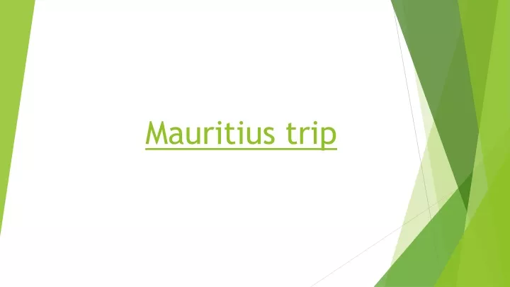mauritius trip