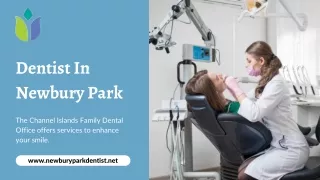 Professional Dentist in Newbury Park - Channel Islands Family Dental Office