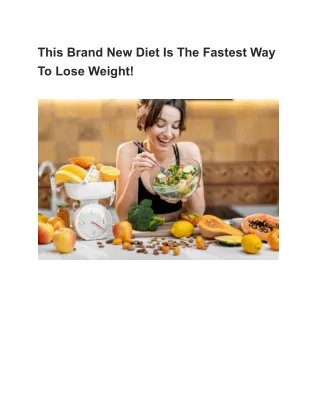 This Brand New Diet Is The Fastest Way To Lose Weight