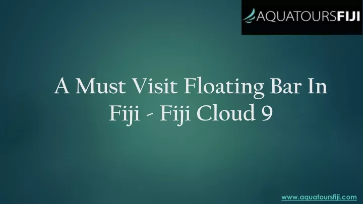 a must visit floating bar in fiji fiji cloud 9