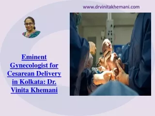 Renowned Lady Gynecologist for C-Section in Kolkata - Dr. Vinita Khemani