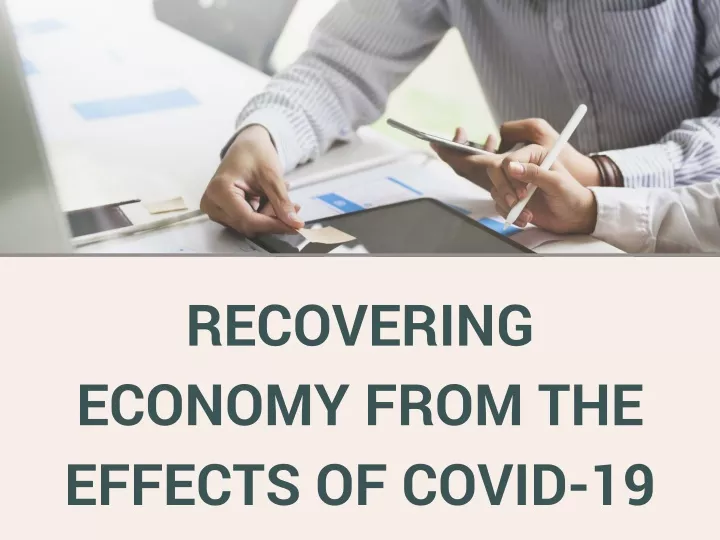 recovering economy from the effects of covid 19