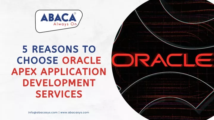 5 reasons to choose oracle apex application