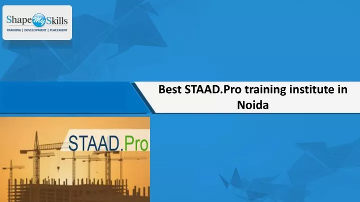 best staad pro training institute in noida