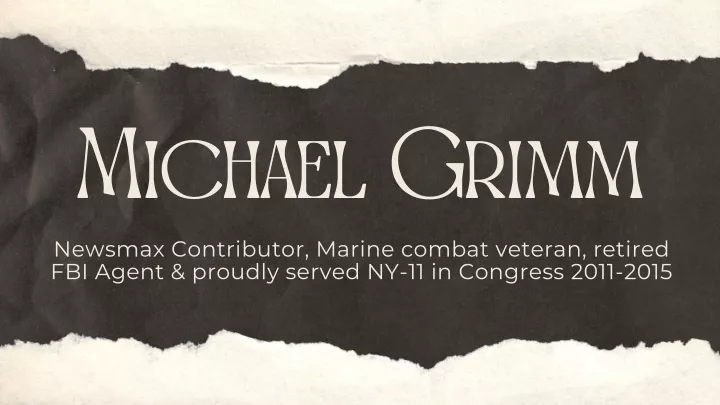 michael grimm newsmax contributor marine combat