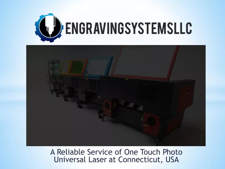 a reliable service of one touch photo universal laser at connecticut usa