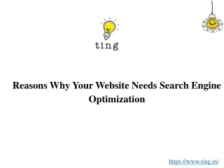 Reasons Why Your Website Needs Search Engine Optimization