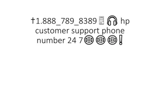 ✝1.888_789_8389 hp customer support phone number 24 7$#