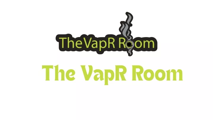 the vapr room