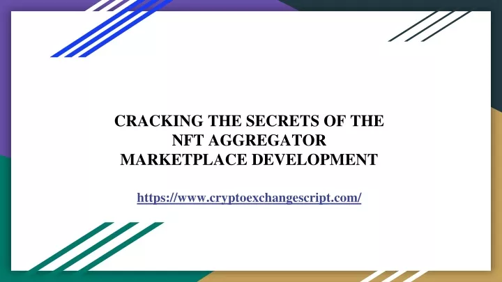 cracking the secrets of the nft aggregator marketplace development