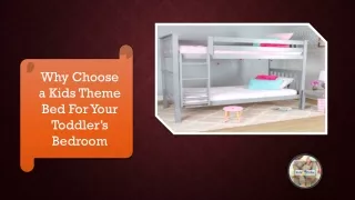 Why Choose a Kids Theme Bed For Your Toddler’s Bedroom