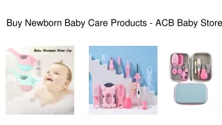 Buy Newborn Baby Care Products - ACB Baby Store
