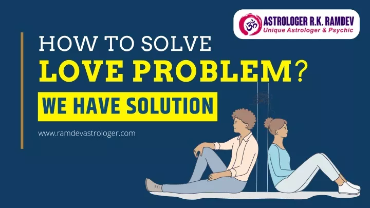 how to solve love problem