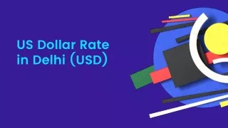 Today USD Rate in Delhi|Dollar Rate in Delhi