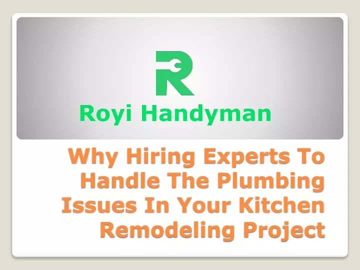 why hiring experts to handle the plumbing issues in your kitchen remodeling project