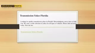 Transmission Yokes Florida  Driveshaftparts.com