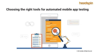Choosing the right tools for automated mobile app testing