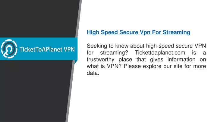 high speed secure vpn for streaming seeking