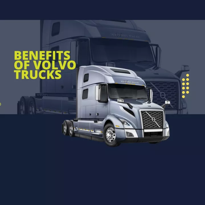 benefits of volvo trucks