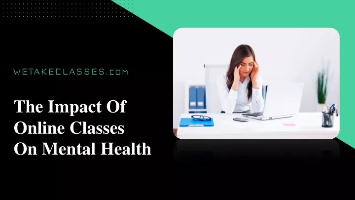 the impact of online classes on mental health