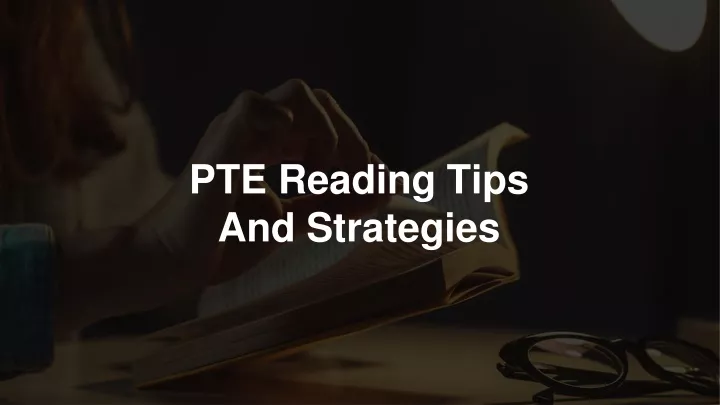 pte reading tips and strategies